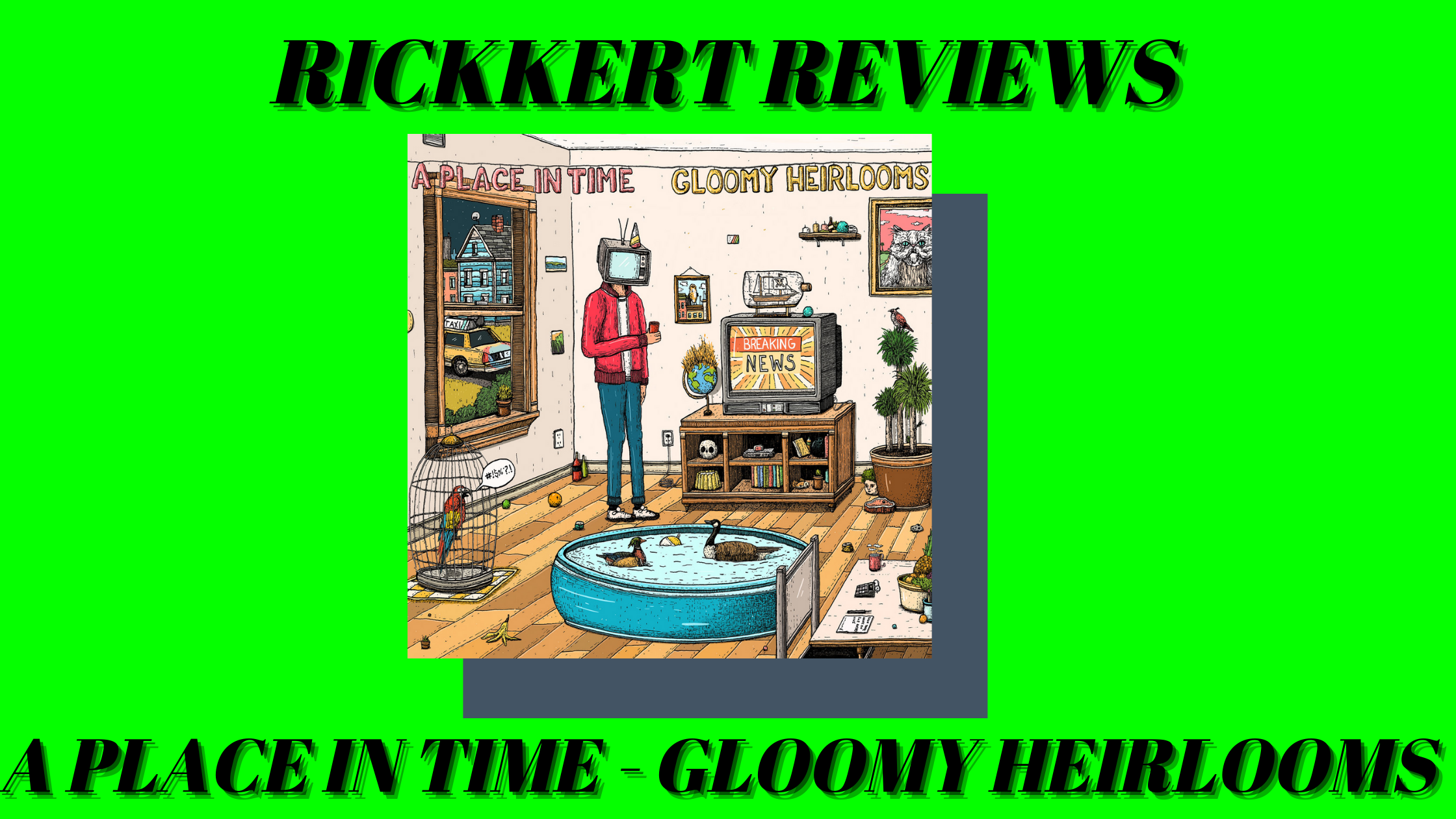 Rickkert Reviews: A Place In Time- Gloomy Heirlooms